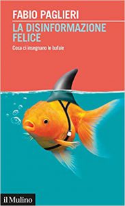 La disinformazione felice libro